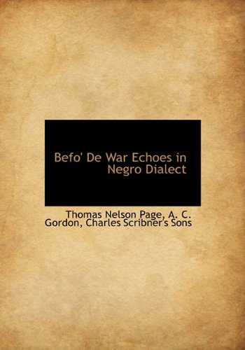 9781140495895: Befo' de War Echoes in Negro Dialect