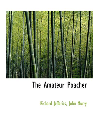 The Amateur Poacher (9781140497035) by Jefferies, Richard