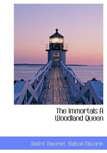 9781140497639: The Immortals a Woodland Queen