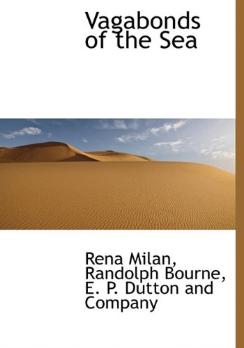 Vagabonds of the Sea (9781140498391) by Milan, Rena; Bourne, Randolph