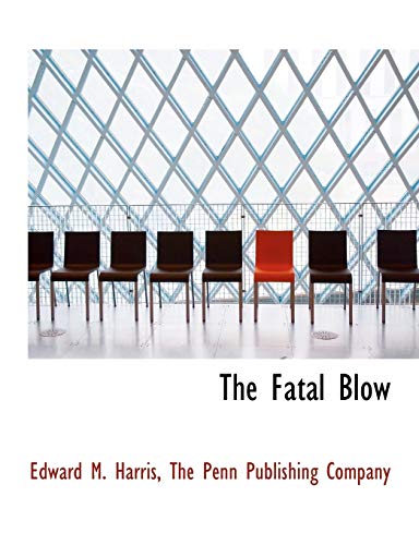 Stock image for The Fatal Blow for sale by Lucky's Textbooks