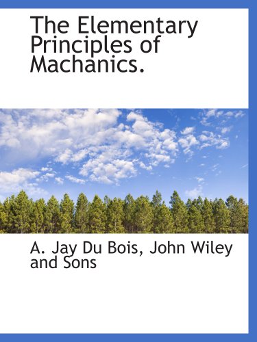 9781140511397: The Elementary Principles of Machanics.