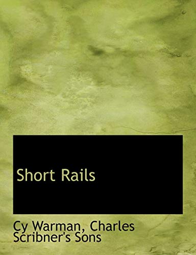Short Rails (9781140513513) by Warman, Cy