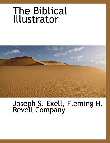 9781140527831: The Biblical Illustrator