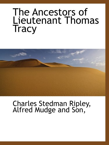 Stock image for The Ancestors of Lieutenant Thomas Tracy for sale by Revaluation Books