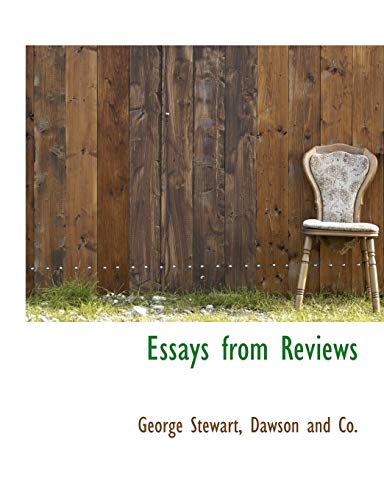 Essays from Reviews (9781140536284) by Stewart, George