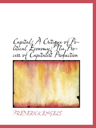 Stock image for Capital: A Critique of Political Economy: The Process of Capitalist Production for sale by Revaluation Books