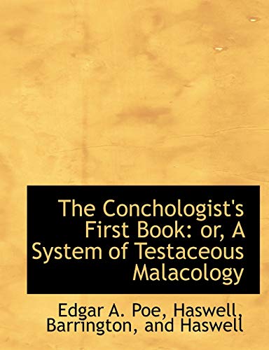 The Conchologist's First Book: or, A System of Testaceous Malacology (9781140550365) by Poe, Edgar A.