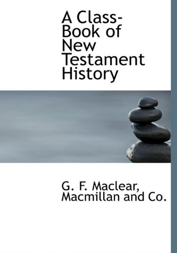 9781140552833: A Class-Book of New Testament History