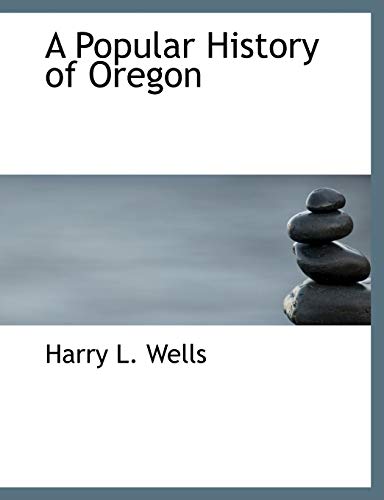 Imagen de archivo de A Popular History of Oregon a la venta por Lucky's Textbooks