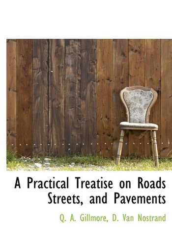 9781140559573: A Practical Treatise on Roads Streets, and Pavements