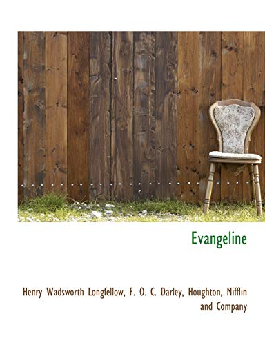 Evangeline (9781140566724) by Longfellow, Henry Wadsworth; Darley, F. O. C.