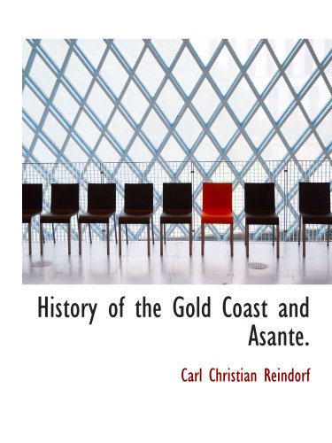 Beispielbild fr History of the Gold Coast and Asante. zum Verkauf von Revaluation Books