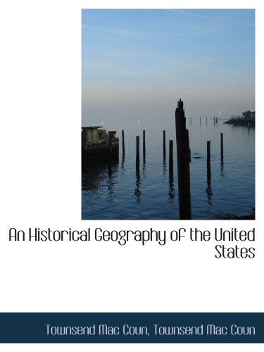 Stock image for An Historical Geography of the United States for sale by Revaluation Books