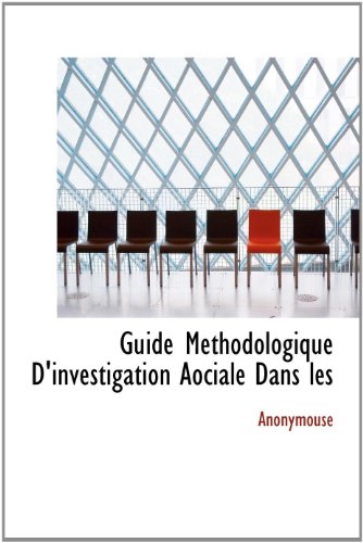 9781140577560: Guide Methodologique D'investigation Aociale Dans les