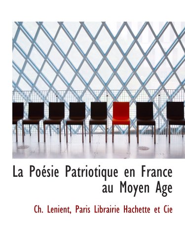 Stock image for La Posie Patriotique en France au Moyen Age for sale by Revaluation Books
