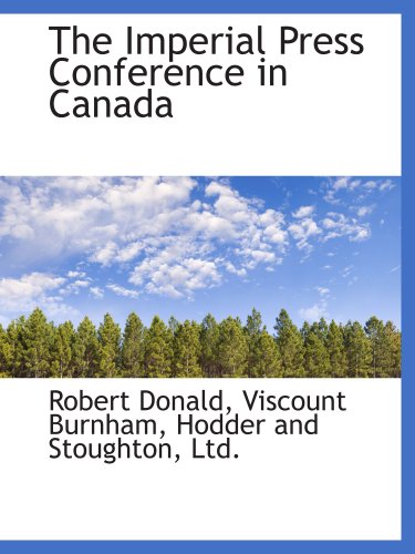 Imagen de archivo de The Imperial Press Conference in Canada a la venta por GF Books, Inc.