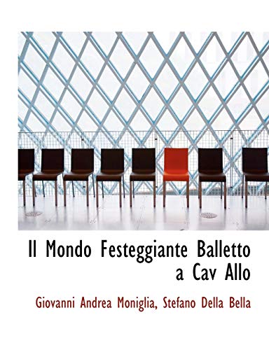 Stock image for Il Mondo Festeggiante Balletto a Cav Allo (Italian Edition) for sale by Lucky's Textbooks