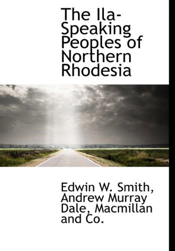 9781140588313: The Ila-Speaking Peoples of Northern Rhodesia