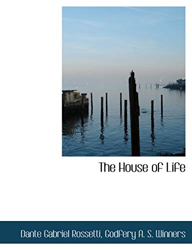 The House of Life (9781140589389) by Rossetti, Dante Gabriel