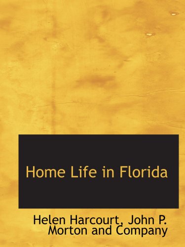 Imagen de archivo de Home Life in Florida a la venta por Revaluation Books
