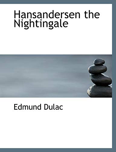 Hansandersen the Nightingale (9781140603580) by Dulac, Edmund