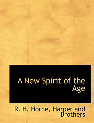 A New Spirit of the Age (9781140604068) by Horne, R H