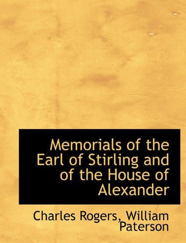 9781140609292: Memorials of the Earl of Stirling and of the House of Alexander
