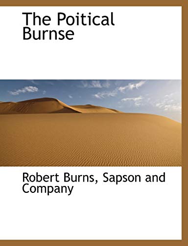 The Poitical Burnse (9781140612315) by Burns, Robert
