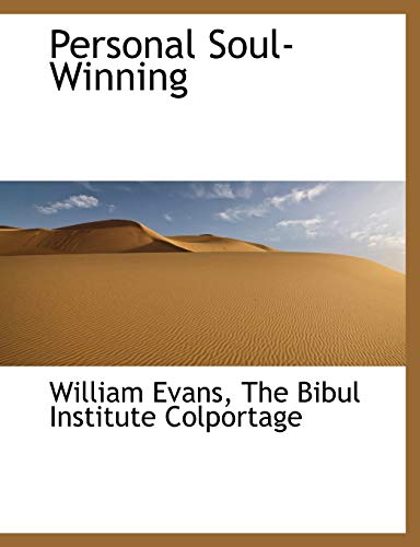 Personal Soul-Winning (9781140614913) by Evans, William
