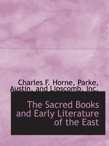 The Sacred Books and Early Literature of the East (9781140621560) by Horne, Charles F.; Parke, Austin, And Lipscomb, Inc., .
