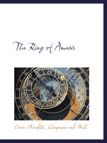 The Ring of Amasis (9781140622994) by Meredith, Owen; Chapman And Hall, .
