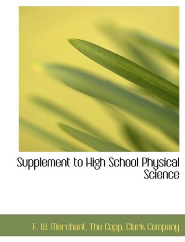 Supplement to High School Physical Science (9781140630999) by [???]