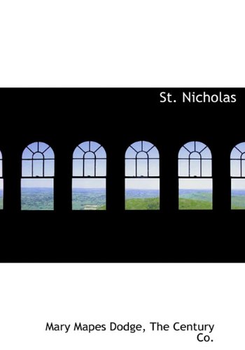St. Nicholas (9781140633358) by Dodge, Mary Mapes