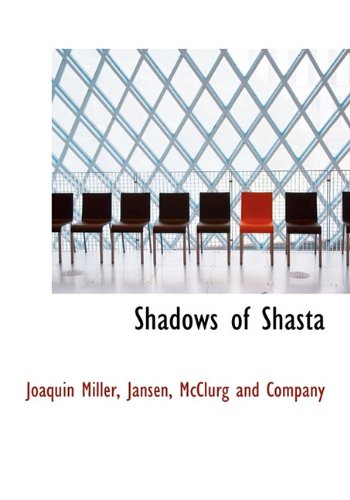 Shadows of Shasta (9781140638124) by Miller, Joaquin