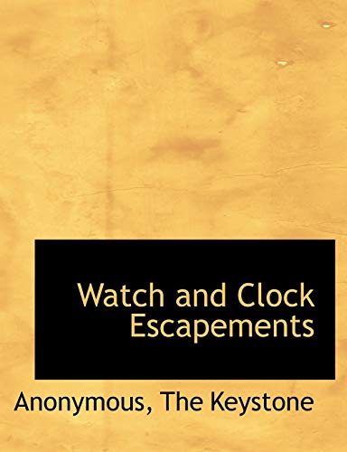 9781140641308: Watch and Clock Escapements