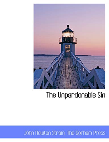 Imagen de archivo de The Unpardonable Sin a la venta por THE SAINT BOOKSTORE