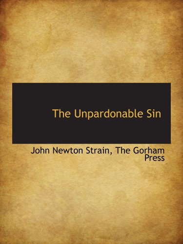 Imagen de archivo de The Unpardonable Sin a la venta por Revaluation Books