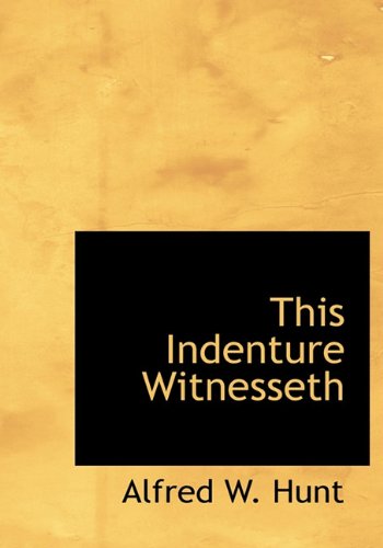 9781140648758: This Indenture Witnesseth