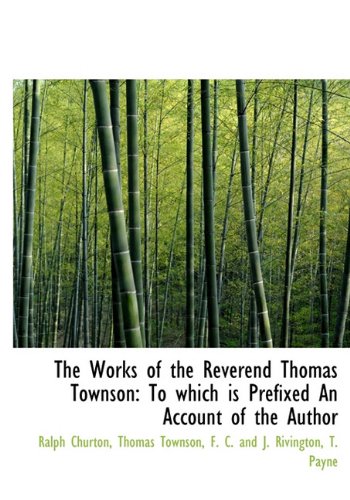 9781140658139: The Works of the Reverend Thomas Townson: To which is Prefixed An Account of the Author