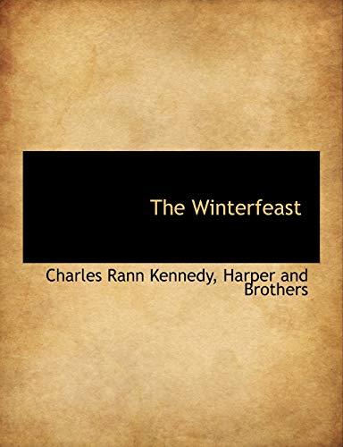 The Winterfeast (9781140659648) by Kennedy, Charles Rann