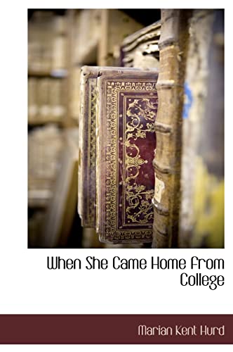 Stock image for When She Came Home from College for sale by PBShop.store US