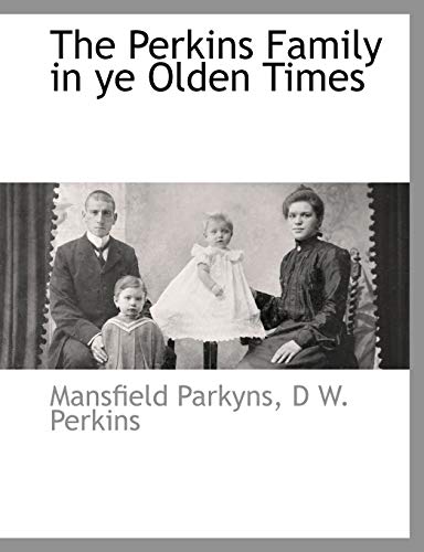 Stock image for The Perkins Family in Ye Olden Times for sale by Lucky's Textbooks