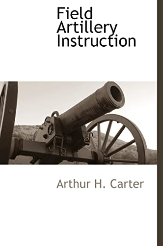Stock image for Field Artillery Instruction for sale by PBShop.store US