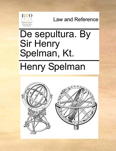 Stock image for de Sepultura. by Sir Henry Spelman, Kt. for sale by Lucky's Textbooks