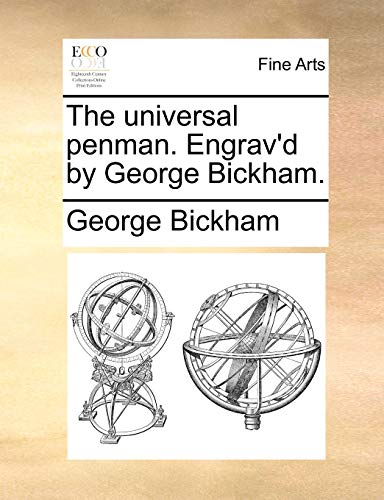 Imagen de archivo de The universal penman Engrav'd by George Bickham a la venta por PBShop.store US