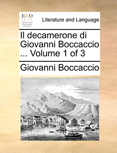 Stock image for Il decamerone di Giovanni Boccaccio . Volume 1 of 3 (Italian Edition) for sale by Lucky's Textbooks