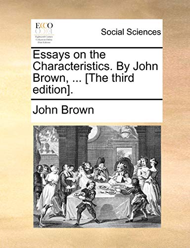 Essays on the Characteristics. by John Brown, . [The Third Edition]. (Paperback) - John Brown