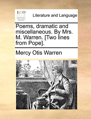 Stock image for Poems, dramatic and miscellaneous By Mrs M Warren Two lines from Pope for sale by PBShop.store US