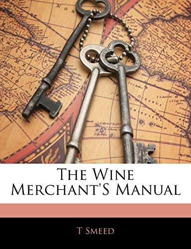 9781141017102: The Wine Merchant'S Manual